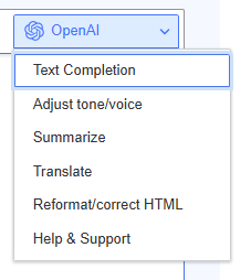 OpenAI Drupal Module Dropdown Menu: Text Completion, Adjust Tone/Voice, Summarize, Translate, Reformat/Correct HTML, Help & Support